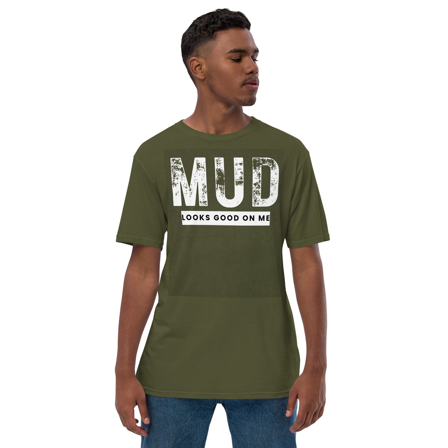 Unisex mud looks good on me premium viscose hemp t-shirt