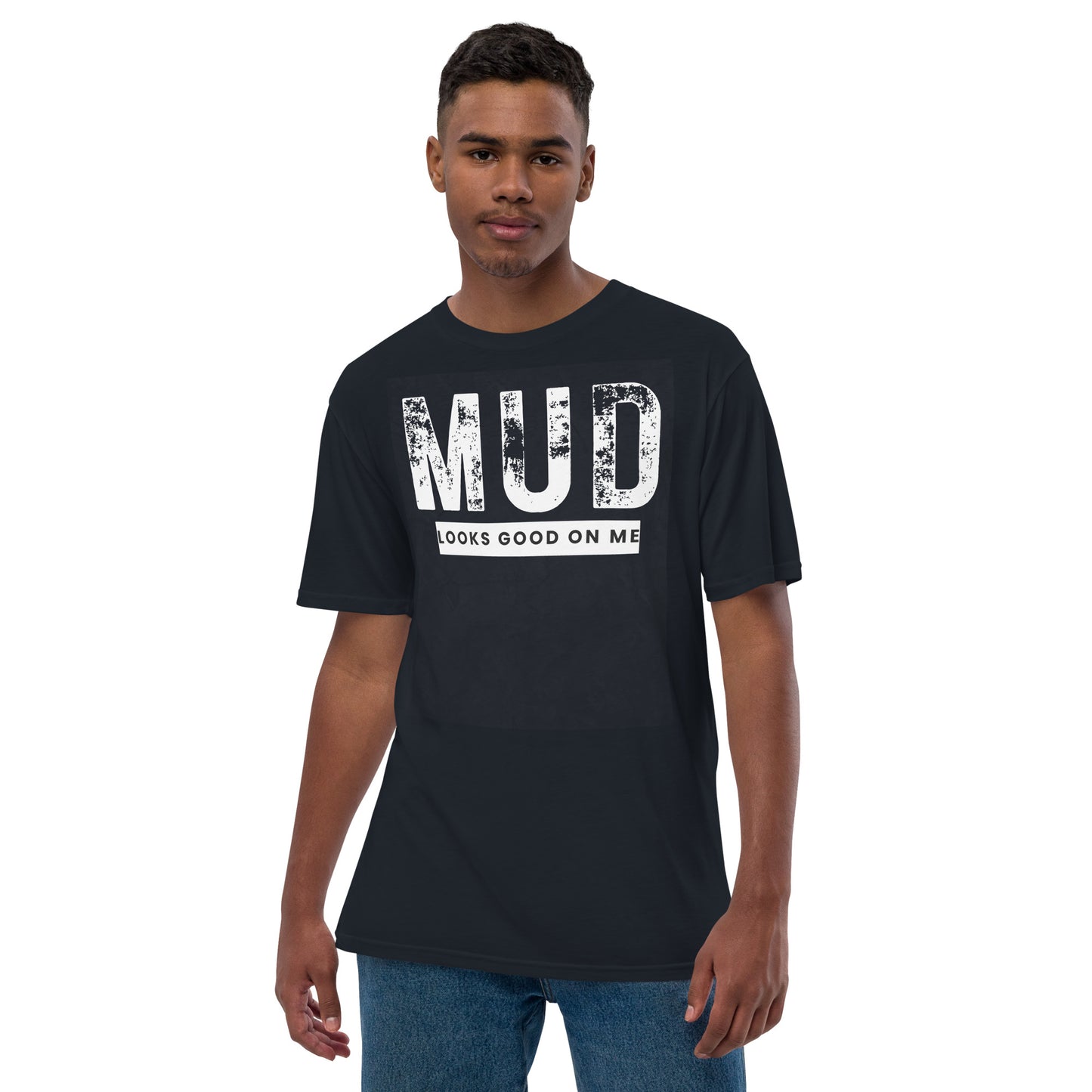 Unisex mud looks good on me premium viscose hemp t-shirt