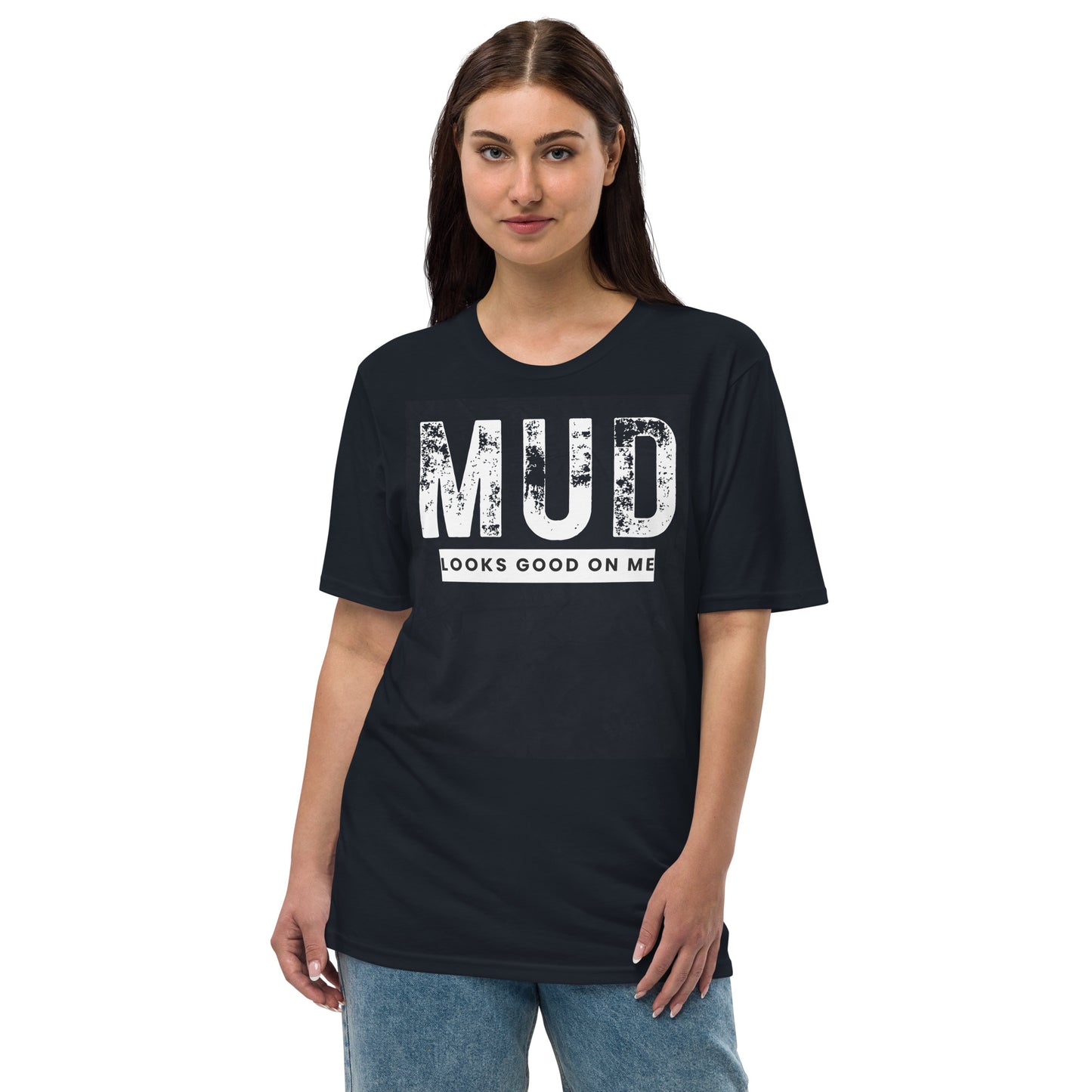 Unisex mud looks good on me premium viscose hemp t-shirt